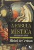 A Fbula Mstica. Sculo XVI e XVII - Volume 2
