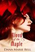 Blood of the Maple: A page-turning erotic romance (Maggie