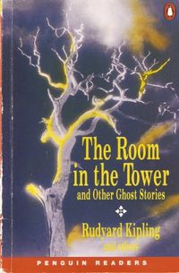The Room in the Tower and other ghost stories