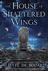 The House of Shattered Wings (English Edition)
