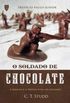 O Soldado de Chocolate