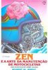Zen e a Arte de Manutenção de Motocicletas