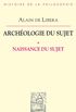 Archeologie Du Sujet: I Naissance Du Sujet