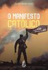 O Manifesto Catlico