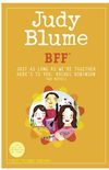 BFF*: Two novels by Judy Blume--Just As Long As We