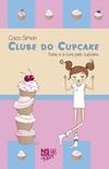 Clube do Cupcake - Katie e a Cura Pelo Cupcake (Volume 1)