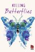 Killing Butterflies (German Edition)