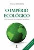 O Império Ecológico