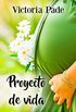Proyecto de vida: Enfrentarse al pasado (eLit n 4) (Spanish Edition)
