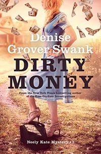 Dirty Money: Neely Kate Mystery #3 (English Edition)