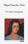 Un Amor Anarquista / An Anarchist Love