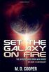 Set the Galaxy on Fire: An Aeon 14 Novel