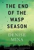 The End of the Wasp Season: A Novel (Alex Morrow) (English Edition)