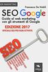 SEO Google. Guida al web marketing con gli strumenti di Google (Italian Edition)
