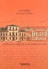Direito e Justia no Brasil Colonial