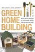 Green Home Building: Money-Saving Strategies for an Affordable, Healthy, High-Performance Home (English Edition)
