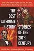 The Best Alternate History Stories of the 20th Century (English Edition)