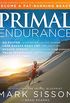 Primal Endurance: Escape chronic cardio and carbohydrate dependency and become a fat burning beast! (English Edition)