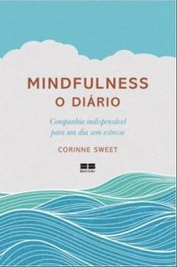 Mindfulness: O dirio