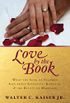 Love by the Book: What the Song of Solomon Says About Sexuality, Romance, and the Beauty of Marriage (English Edition)