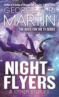 Nightflyers & Other Stories (English Edition)