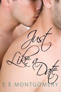 Just Like a Date (Just Life Book 2) (English Edition)