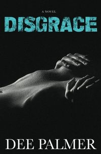 Disgrace: An Erotic Novel