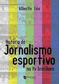 Histria do Jornalismo Esportivo na TV Brasileira