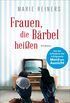 Frauen, die Brbel heien: Roman (German Edition)