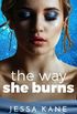 The Way She Burns