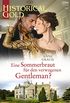 Eine Sommerbraut fr den verwegenen Gentleman? (Historical Gold 359) (German Edition)
