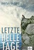 Letzte helle Tage: Roman (German Edition)