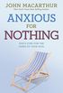 Anxious for Nothing: God