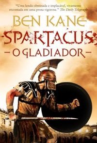 Spartacus, O Gladiador