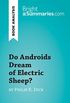 Do Androids Dream of Electric Sheep? by Philip K. Dick (Book Analysis): Detailed Summary, Analysis and Reading Guide (BrightSummaries.com) (English Edition)