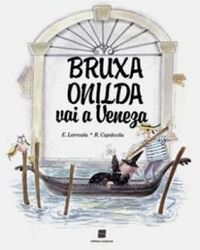 Bruxa Onilda vai a Veneza
