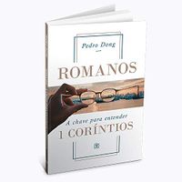 Romanos: A chave para entender 1 Corntios