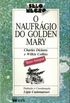 O Naufrgio do Golden Mary
