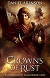 Crowns of Rust (Kingdoms of Sand Book 2) (English Edition)