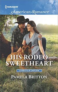 His Rodeo Sweetheart (Cowboys in Uniform Book 1587) (English Edition)