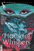 House of Whispers Vol. 1
