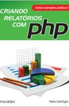 Criando Relatrios com PHP - 1 Edio 