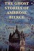 The Ghost Stories of Ambrose Bierce (English Edition)