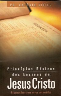 Princpios Bsicos dos Ensinos de Jesus Cristo