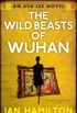 The Wild Beasts of Wuhan