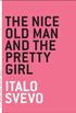 The Nice Old Man and the Pretty Girl (The Art of the Novella) (English Edition)