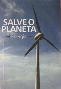 Salve O Planeta: Energia