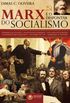 Marx e o Despontar do Socialismo