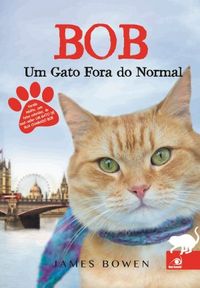 Bob - Um gato fora do normal 