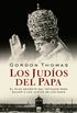 Los judios del Papa (Spanish Edition)